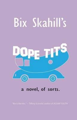 Dope Tits - Bix William Skahill - cover