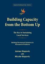Building Capacity from the Bottom Up: The Key to Sustaining Local Services