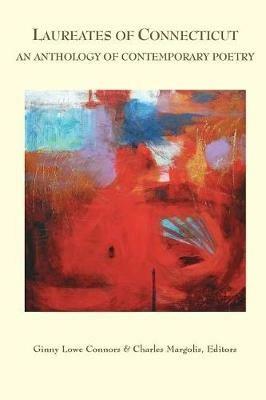 Laureates of Connecticut: An Anthology of Contemporary Poetry - cover