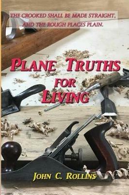 Plane Truths for Living - John C Rollins - cover