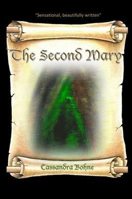 The Second Mary - Cassandra Bohne - cover