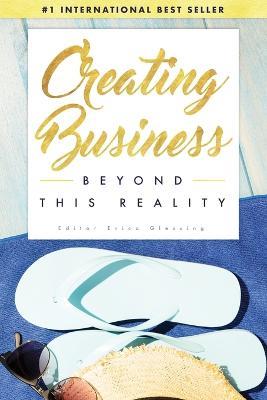 Creating Business Beyond This Reality - cover