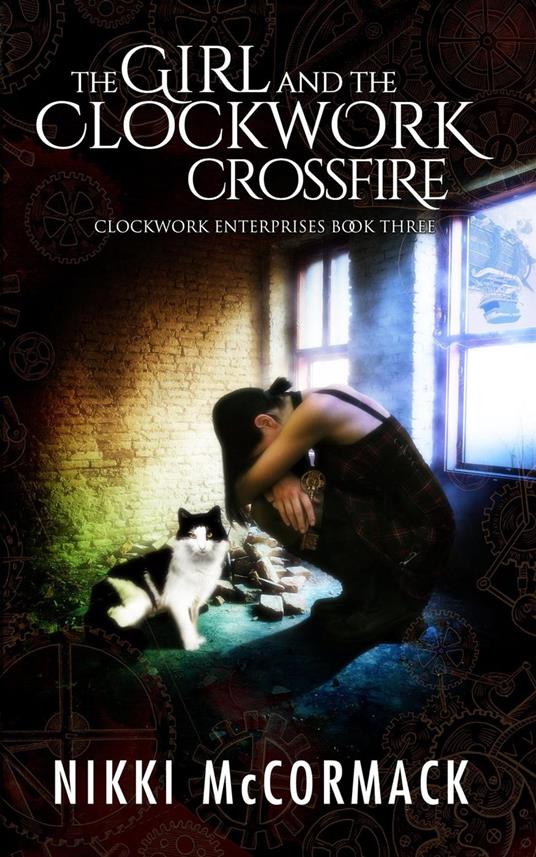 The Girl and the Clockwork Crossfire - Nikki McCormack - ebook
