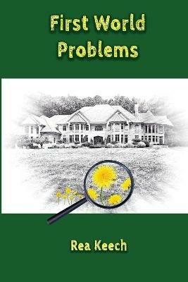 First World Problems - Rea Keech - cover