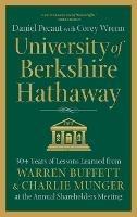 University of Berkshire Hathaway: 30 Years of Lessons Learned from Warren Buffett & Charlie Munger at the Annual Shareholders Meeting - Daniel Pecaut,Corey Wrenn - cover