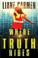 Where the Truth Hides - Liane Carmen - cover