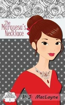 The Marquesa's Necklace - P J Maclayne - cover