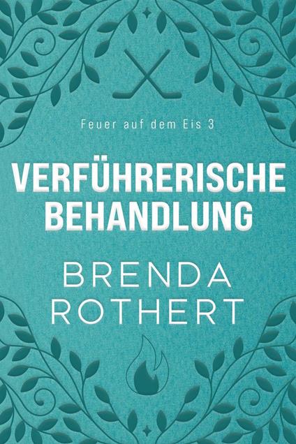 Verführerische Behandlung - Brenda Rothert - ebook