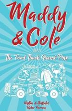 Maddy and Cole Vol. 1: The Food Truck Grand Prix