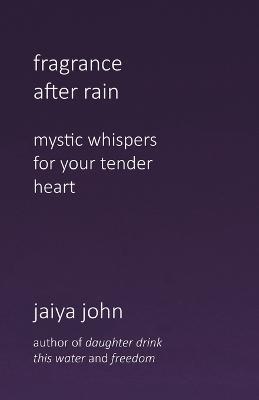 Fragrance After Rain - Jaiya John - cover