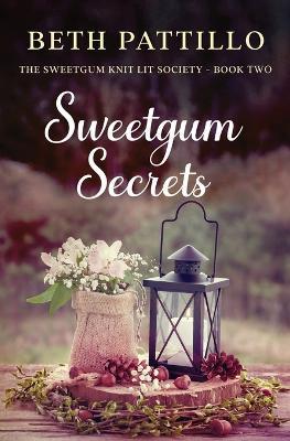 Sweetgum Secrets - Beth Pattillo - cover