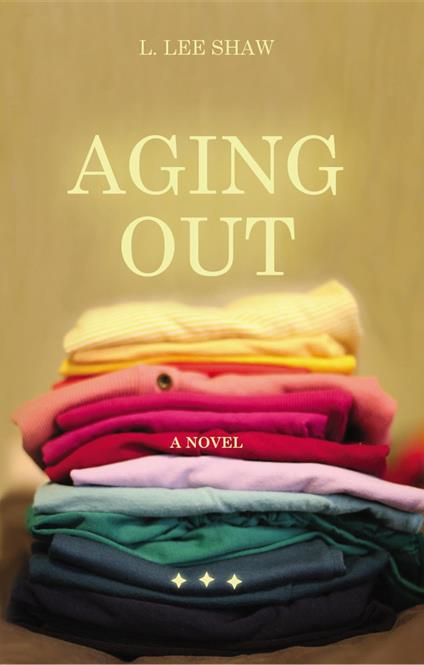 Aging Out - L. Lee Shaw - ebook
