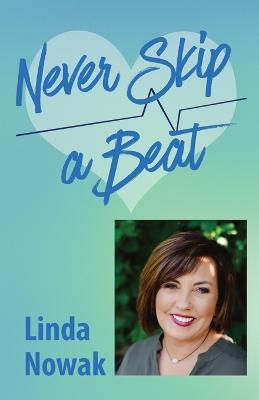 Never Skip a Beat - Linda Nowak - cover