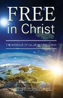 Free in Christ: The Message of Galatians for Today - Edgar Andrews - cover