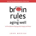 Brain Rules for Aging Well