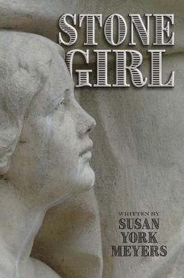 Stone Girl - Susan York Meyers - cover
