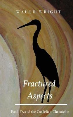 Fractured Aspects - Waugh Wright - cover