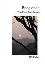 Boogieban: The Play: Two Actors