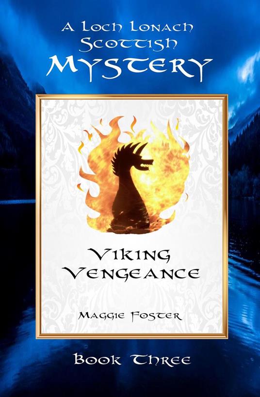 Viking Vengeance: Loch Lonach Scottish Mysteries, Book Three