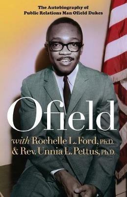 Ofield: The Autobiography of Public Relations Man Ofield Dukes - Ofield Dukes - cover