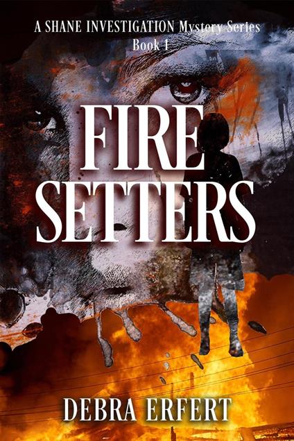 Fire Setters