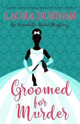 Groomed for Murder - Laura Durham - cover
