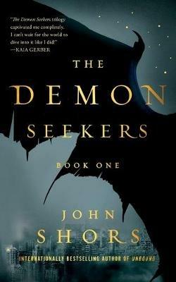 The Demon Seekers: Book One - John Shors - cover
