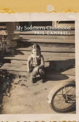 My Southern Childhood - Pris Campbell - cover