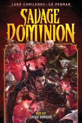 Savage Dominion - Luke Chmilenko,G D Penman - cover