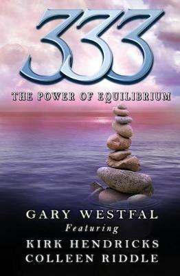 333: The Power of Equilibrium - Gary Westfal,Kirk Hendricks,Colleen Riddle - cover
