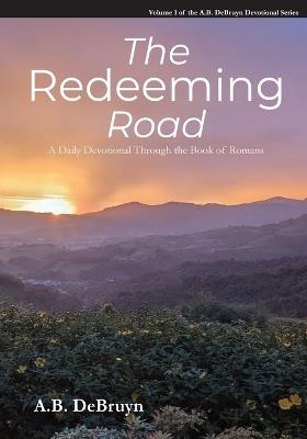 The Redeeming Road - A B Debruyn - cover