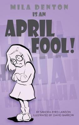 Mila Denton is an April Fool - Sandra Byrd Lawson - cover