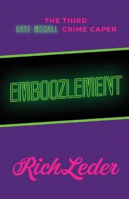 Emboozlement: The Third Kate McCall Crime Caper - Rich Leder - cover