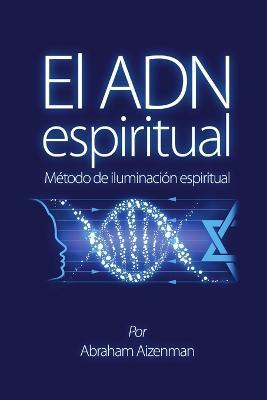 El ADN espiritual - Abraham Aizenman - cover