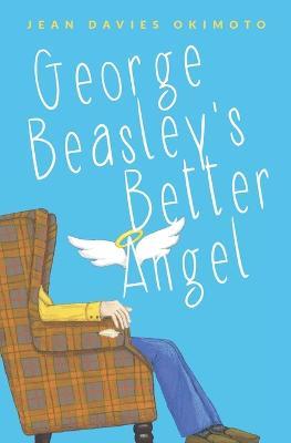 George Beasley's Better Angel - Jean Davies Okimoto - cover