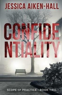 Confidentiality - Jessica Aiken-Hall - cover