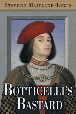 Botticelli's Bastard - Stephen Maitland-Lewis - cover