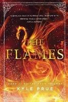 The Flames: Book 2 of the Feud Trilogy - Kyle Prue - cover