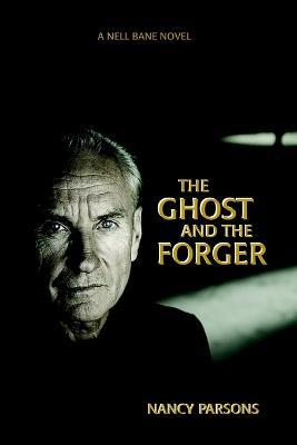 The Ghost and the Forger - Nancy Parsons - cover