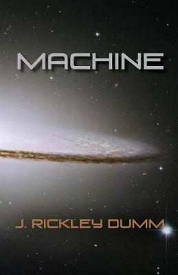 Machine - J Rickley Dumm - cover