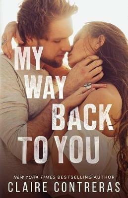My Way Back to You - Claire Contreras - cover