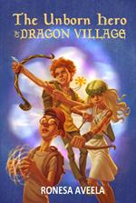 The Unborn Hero of Dragon Village