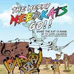 Merry Meerkats Go!! Share the Kat-O-Rang! Audiobook, The