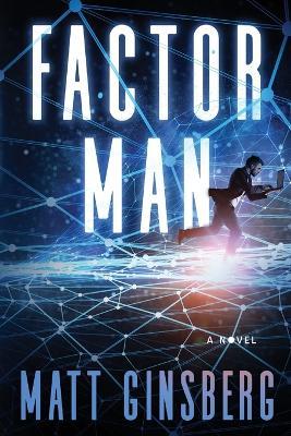 Factor Man - Matthew L. Ginsberg - cover