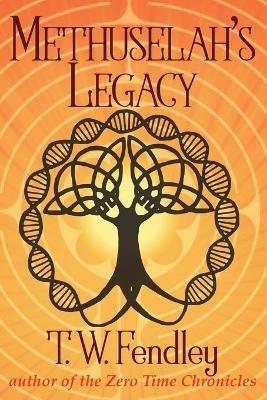 Methuselah's Legacy - T W Fendley - cover