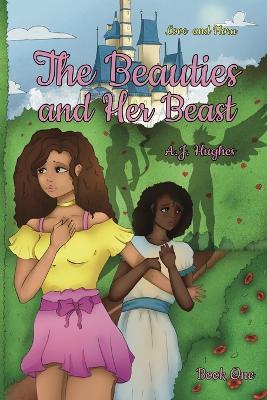 The Beauties and Her Beast - A J Hughes - cover