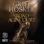 The Road to Agincourt