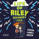 Life of Riley: Beginner's Luck