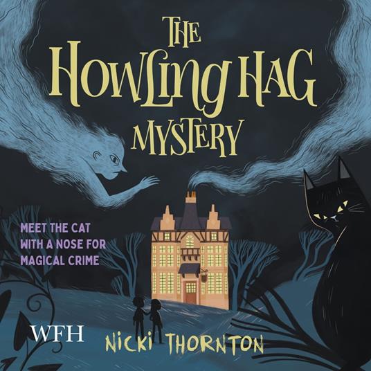The Howling Hag Mystery