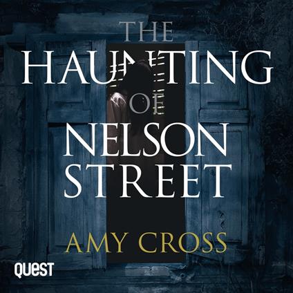 The Haunting of Nelson Street